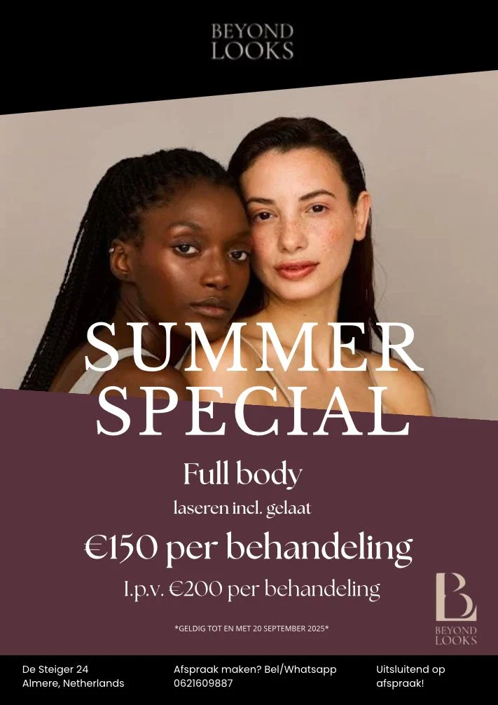 Beyond Looks Summer Special poster: full body laseren inclusief gelaat voor €150 per behandeling in plaats van €200.